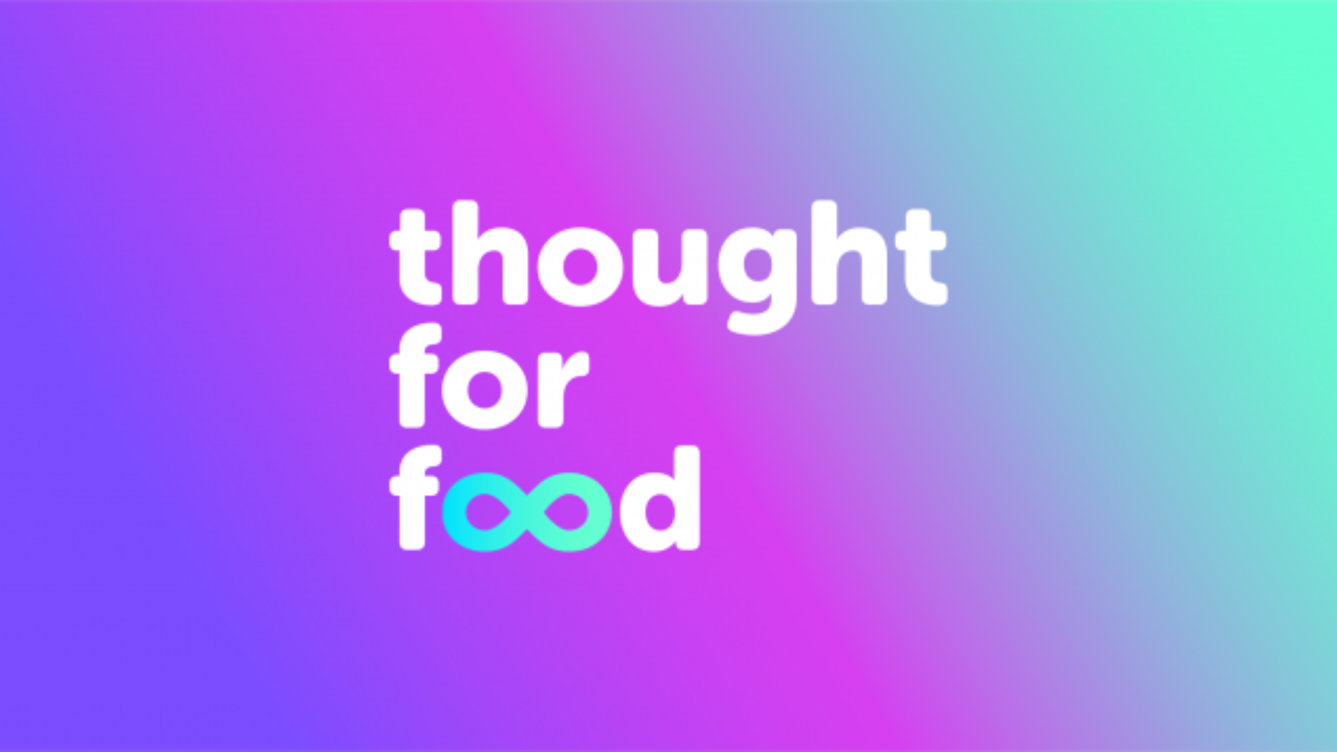 Thought for Food